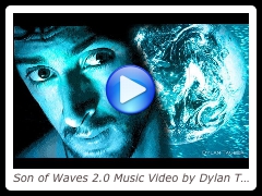 Son of Waves 2.0 Music Video by Dylan Tauber