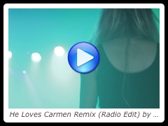 He Loves Carmen Remix (Radio Edit) by Dylan Tauber