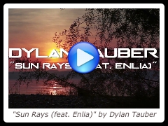 "Sun Rays (feat. Enlia)" by Dylan Tauber