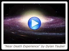 "Near Death Experience" by Dylan Tauber